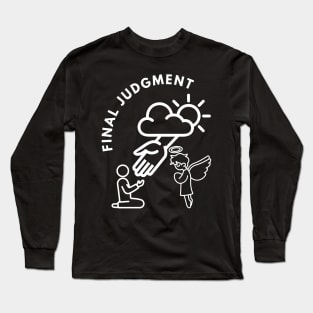 final judgment Long Sleeve T-Shirt